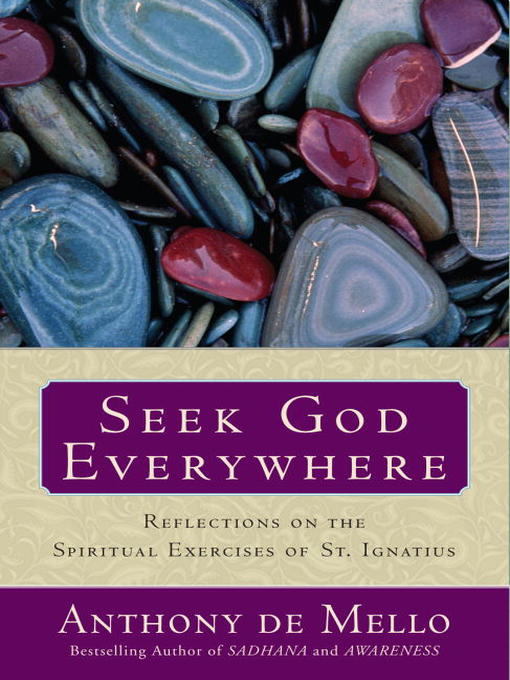 Title details for Seek God Everywhere by Anthony De Mello - Available